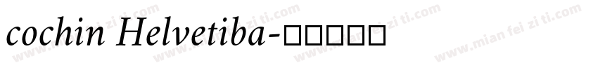 cochin Helvetiba字体转换
